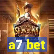 a7 bet